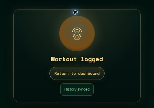 Workout logged confirmation with a Return to dashboard button and a History synced notice